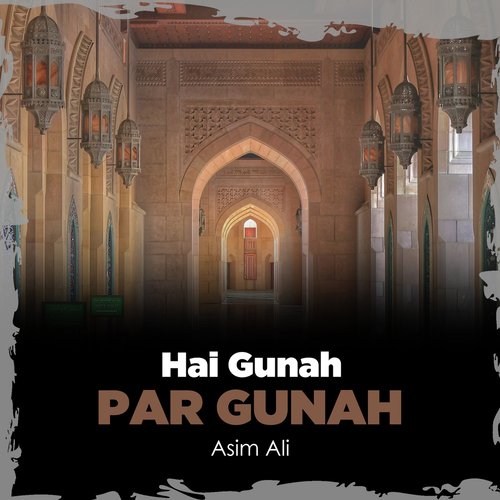 Hai Gunah Par Gunah