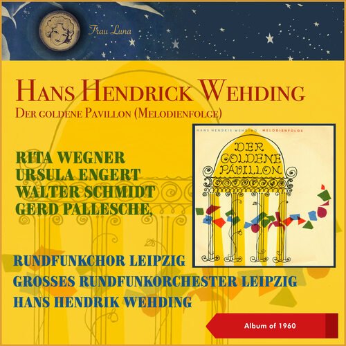 Hans Hendrick Wehding: Der goldene Pavillon (Melodienfolge) (10 Inch Album of 1960)_poster_image