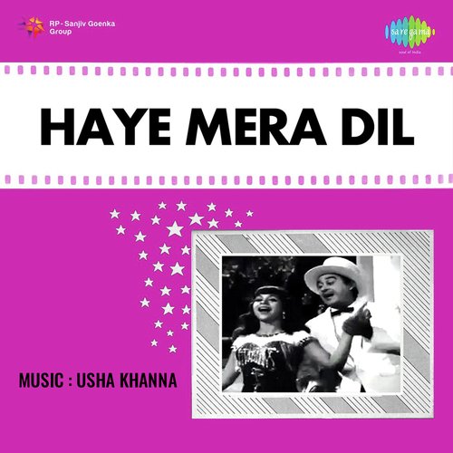 Haye Mera Dil