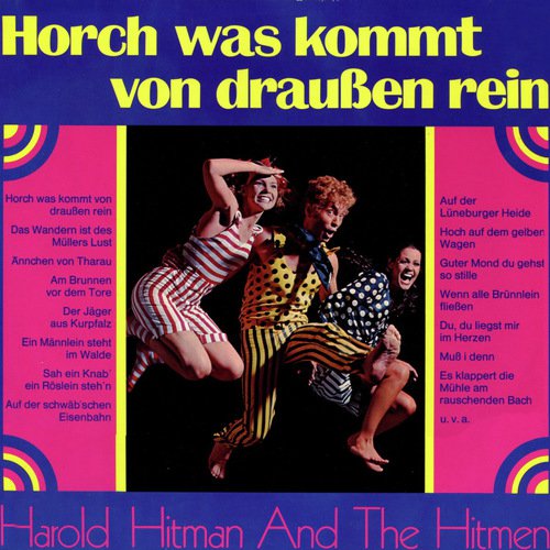 Horch was kommt von draussen rein