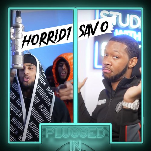 Horrid1 x Sav&#039;o x Fumez the Engineer - Plugged In_poster_image