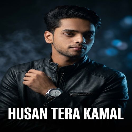 Husan Tera Kamal