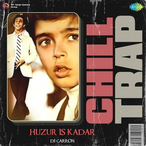 Huzur Is Kadar - Chill Trap