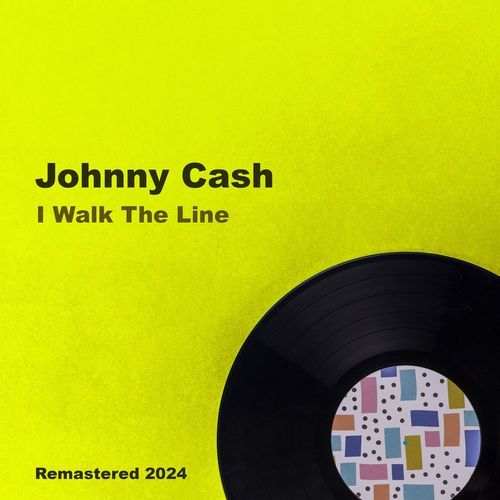 I Walk The Line (Remastered 2024)_poster_image