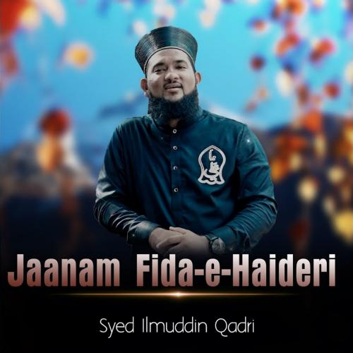 Jaanam Fida-e-Haideri