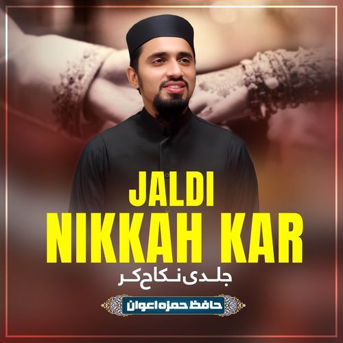 Jaldi Nikkah Kar