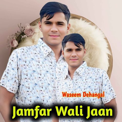 Jamfar Wali Jaan
