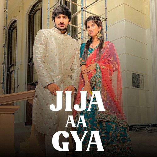 Jija Aa Gaya (Feat. Mannu Pahari)