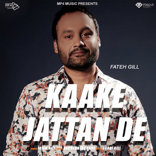 Kaake Jattan De