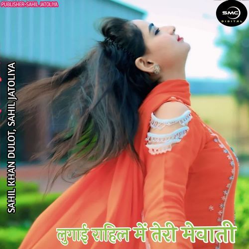 LUGAI RAHIL ME TERI MEWATI