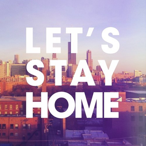 Let's Stay Home (M&S Epic Klubb Mix)