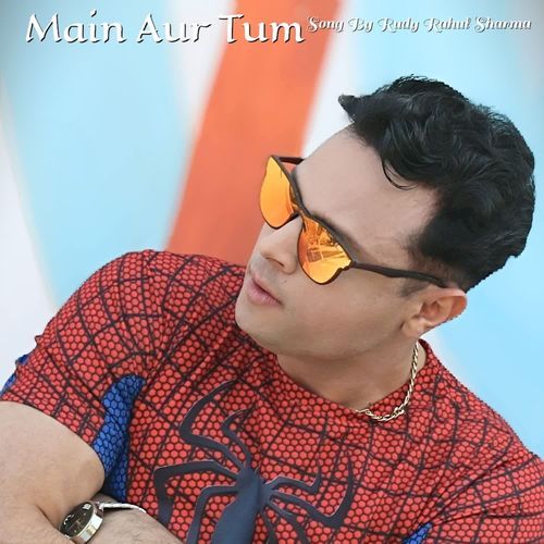 Main Aur Tum