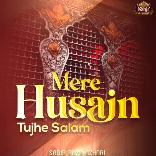 Mere Husain Tujhe Salam