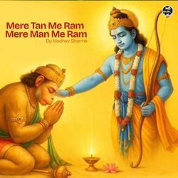 Mere Tan Me Ram Mere Man Me Ram