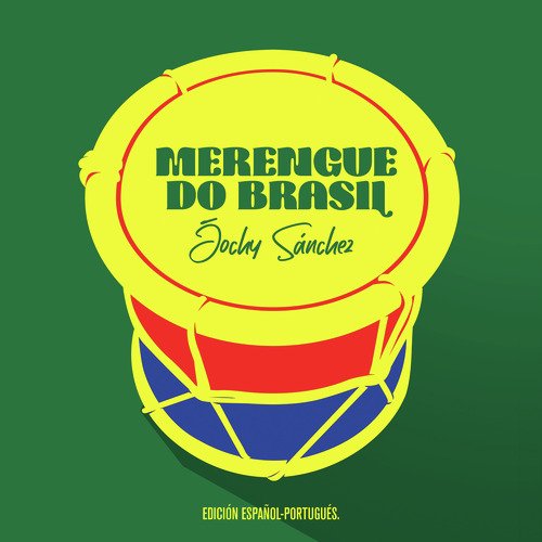 Merengue do Brasil ((Edición Español - Portugués))