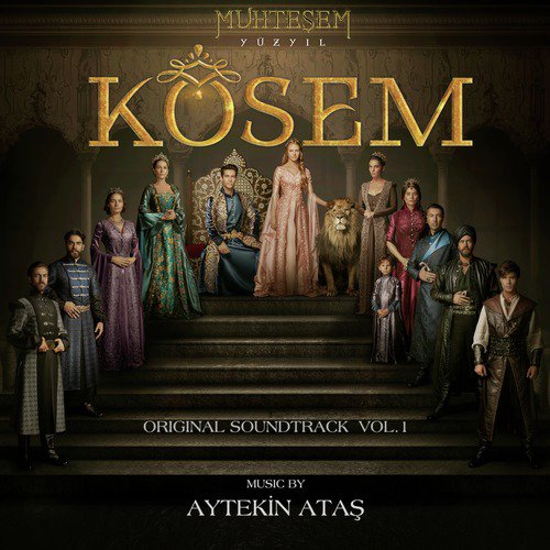 Muhteşem Yüzyıl: Kösem, Vol. 1 (Original Soundtrack)_poster_image