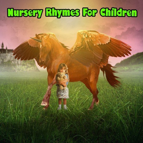 Nursery Rhymes For Children