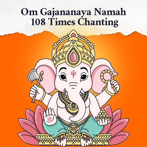 Om Gajananaya Namah 108 Times Chanting