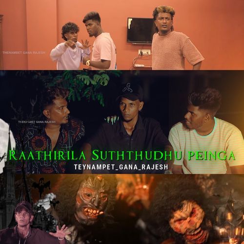 Raathirila Suththudhu Peinga