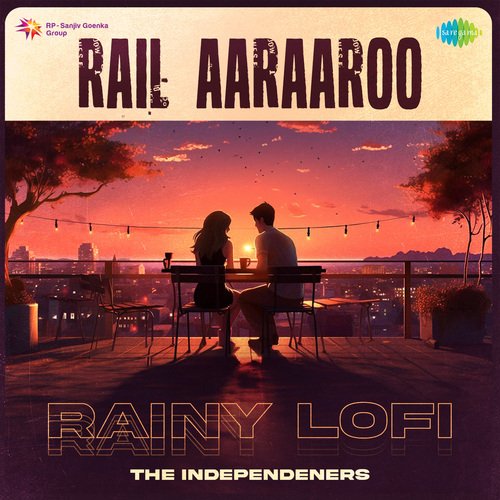 Rail Aaraaroo - Rainy Lofi