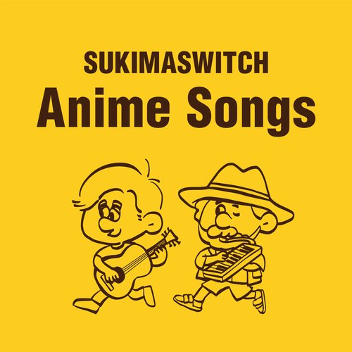 SUKIMASWITCH Anime Songs_poster_image