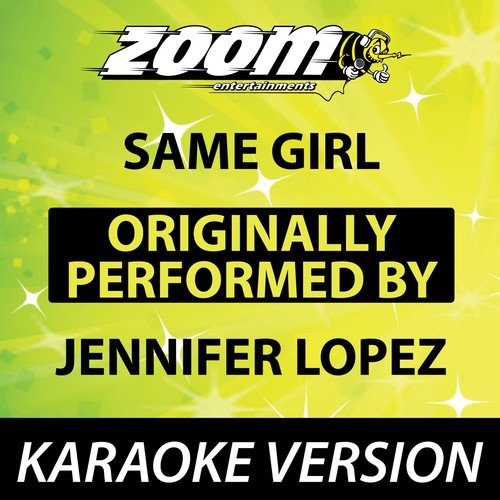 Same Girl [Karaoke Version]