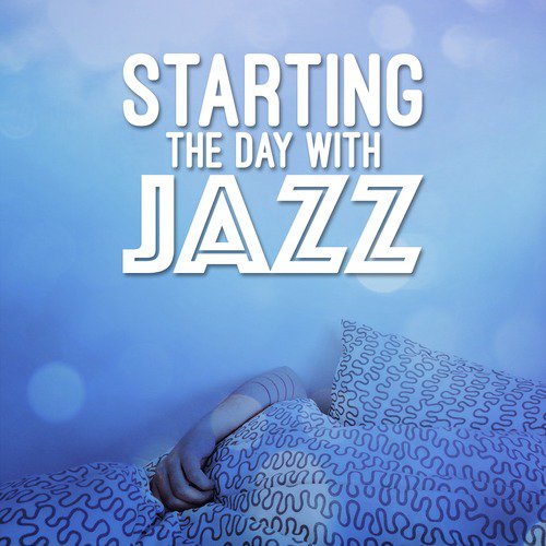 Starting the Day with Jazz