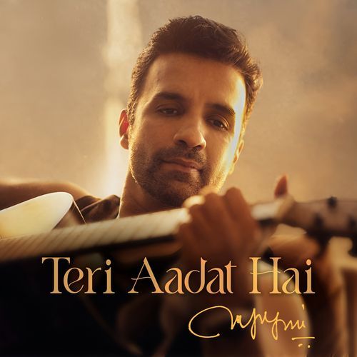 Teri Aadat Hai