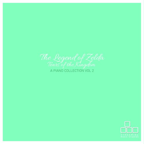 The Legend of Zelda: Tears of the Kingdom - A Piano Collection, Vol. 2_poster_image