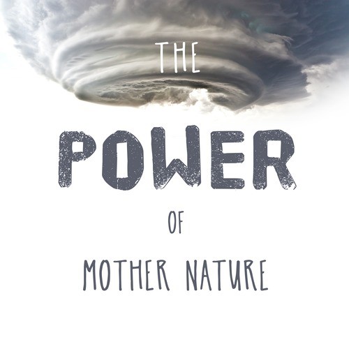 The Power of Mother Nature