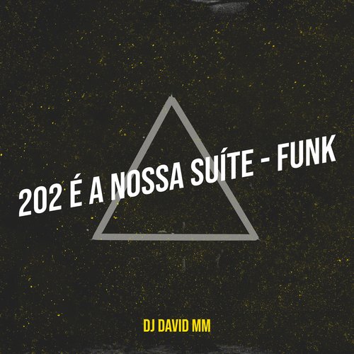 202 É a Nossa Suíte - Funk_poster_image