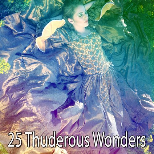 25 Thuderous Wonders