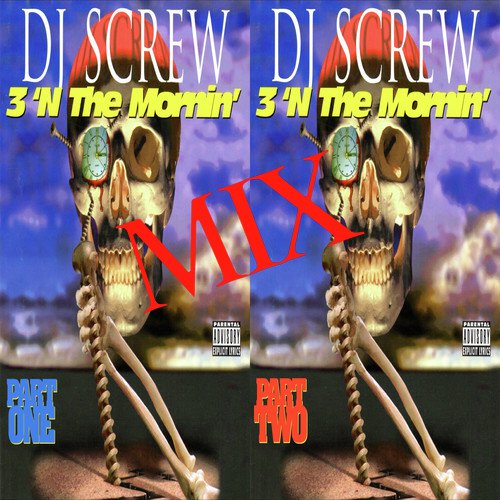 3 ‘N the Mornin’ Mix, Pt. 1 / 3 ‘N the Mornin’ Mix, Pt. 2