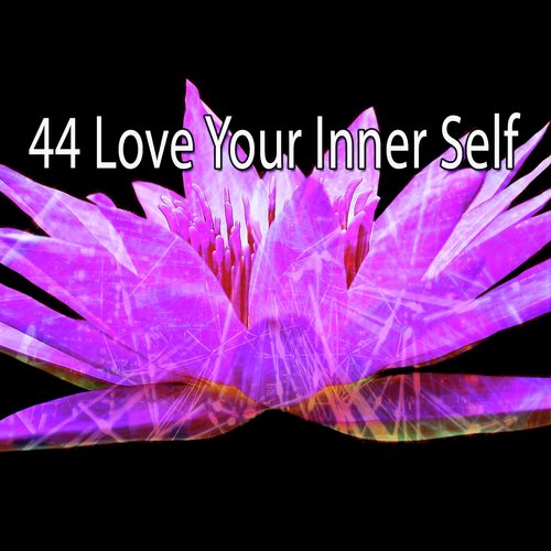 44 Love Your Inner Self