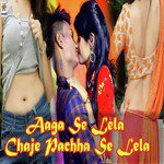 Aaga Se Lela Chaje Pachha Se Lela