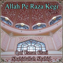 Allah Pe Raza Kegi, Vol. 57