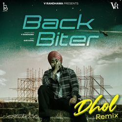 Back Biter Dhol (Remix)-Rgw0BD1RRgs