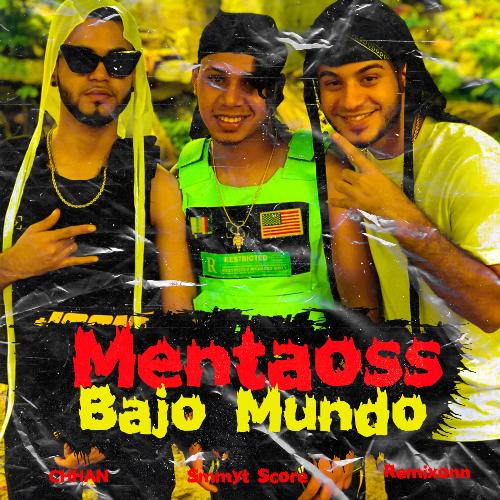 Bajo Mundo (feat. Chhan, Smmyt Score & Remixonn)