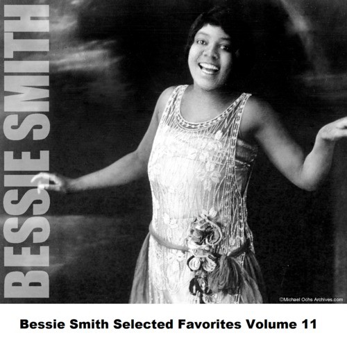 Bessie Smith Selected Favorites, Vol. 11