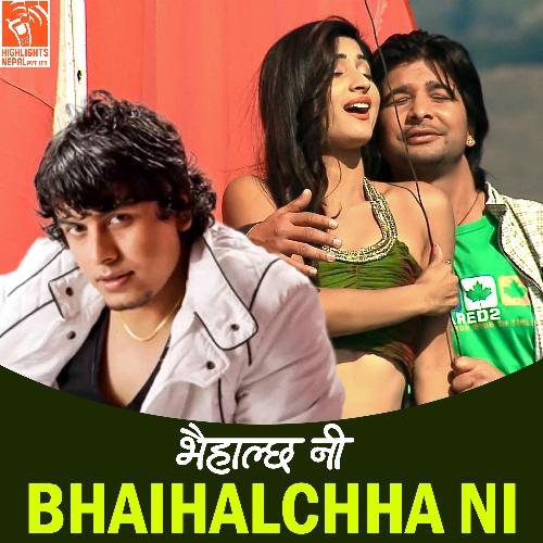 Bhaihalchha Ni (From "Bhaihalchha Ni")_poster_image