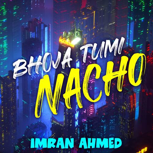Bhoja Tumi Nacho (Bengali)