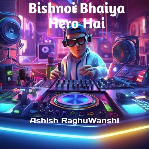 Bishnoi Bhaiya Hero Hai (feat. Titu Remix) [Ashu RockStarZ Remix] cover art