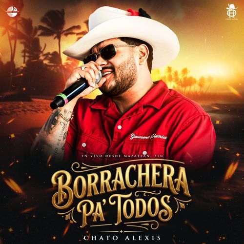 Borrachera Pa Todos En Vivo Desde Mazatlan, Sin