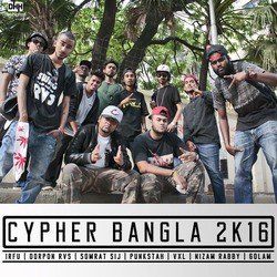 Cypher Bangla 2K16 (feat. Dorpon Rvs, Somrat Sij, Punkstah, VXL, Nizam Rabby &amp; Golam)-LycxWRtmZ0U