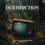 Destruction