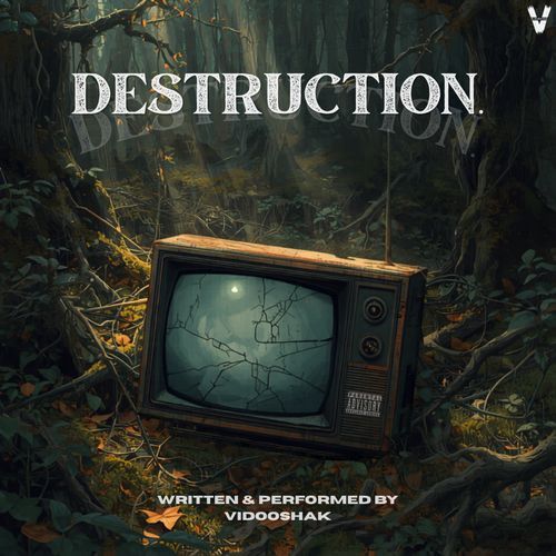 Destruction