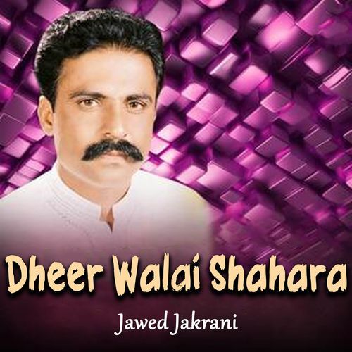 Dheer Walai Shahara