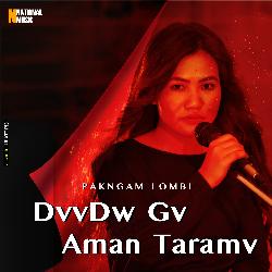 DvvDw Gv Aman Taramv-B11aUxB6R0Y