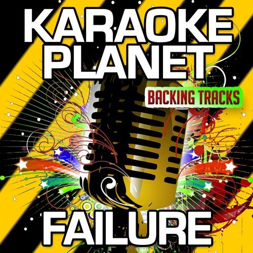 Failure (Karaoke Version With Background Vocals) (Originally.