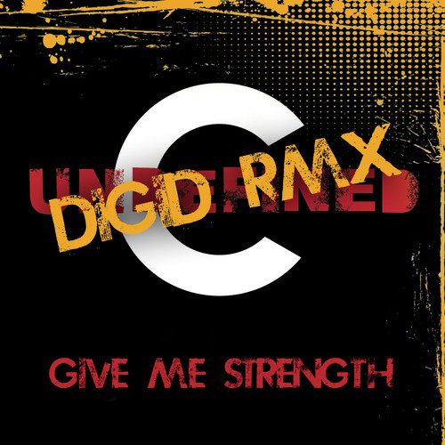 Give Me Strength (Digid Remix)